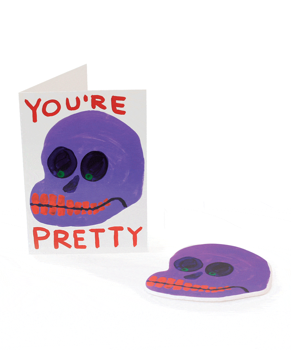 You're Pretty Puffy Sticker Card X David Shrigley Paper Third Drawer Down Studio 