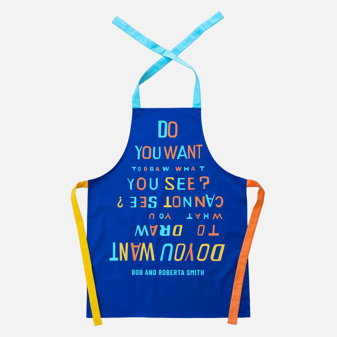 Do You Want To Draw What You See? Apron x Bob and Roberta Smith