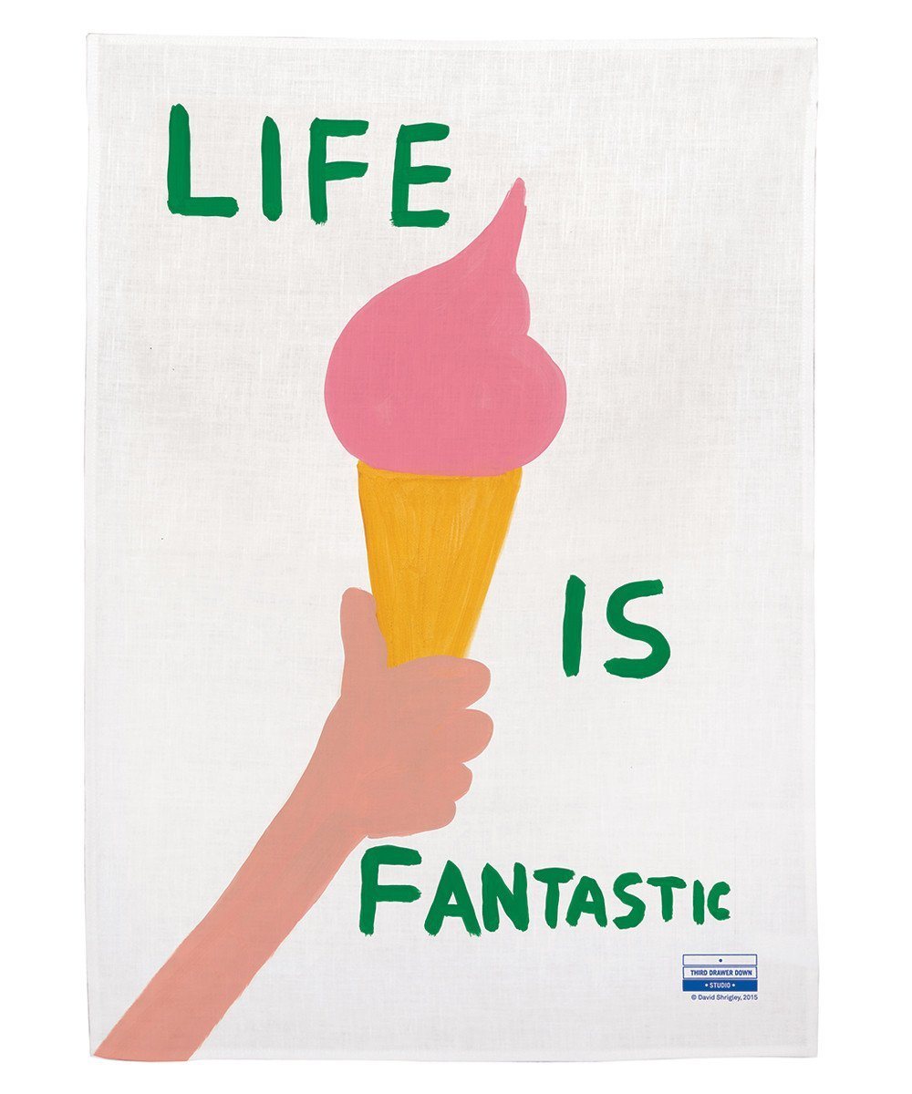 Third Drawer Down X David Shrigley, Life Is Fantastic Tea Towel Textiles Third Drawer Down Studio Default 