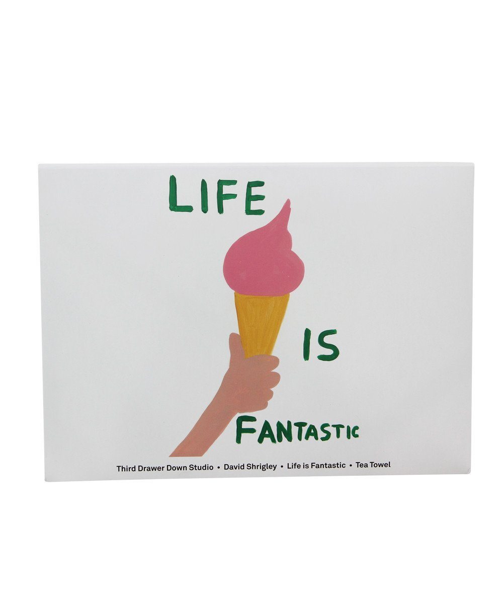 Third Drawer Down X David Shrigley, Life Is Fantastic Tea Towel Textiles Third Drawer Down Studio 